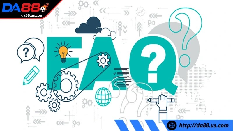 Tổng quát chung về câu hỏi thường gặp tại Da88