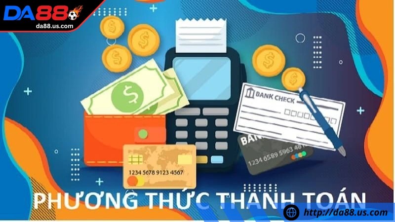 Nạp tiền DA88 có mất phí không khi giao bằng ví điện tử Nạp tiền DA88 có mất phí không khi giao bằng ví điện tử