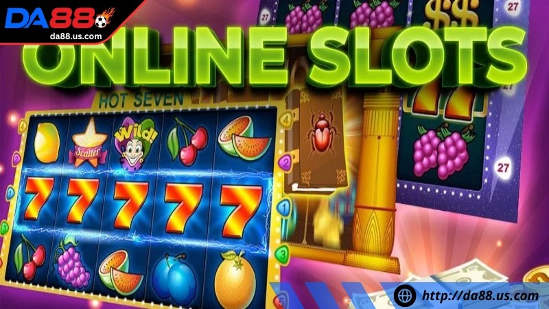 Kinh nghiệm chinh phục slots game nổ hũ tại Da88 Kinh nghiệm chinh phục slots game nổ hũ tại Da88